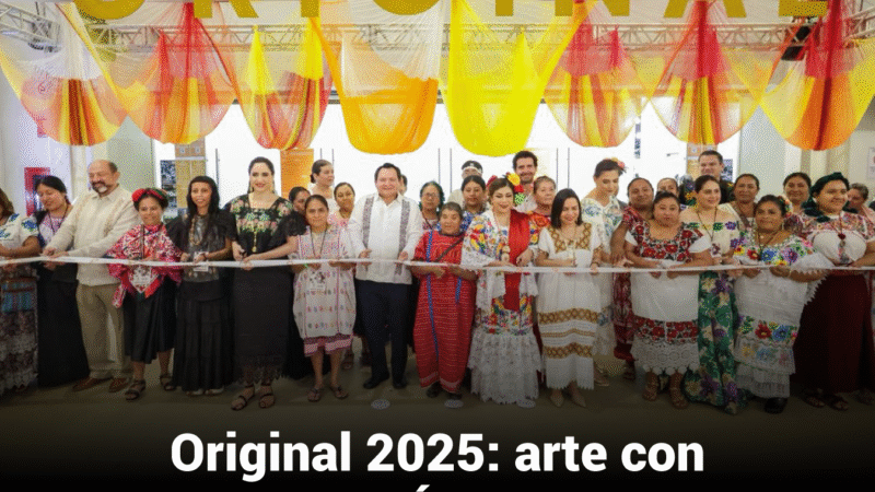 Original 2025 reúne en Yucatán arte textil y riqueza artesanal de México